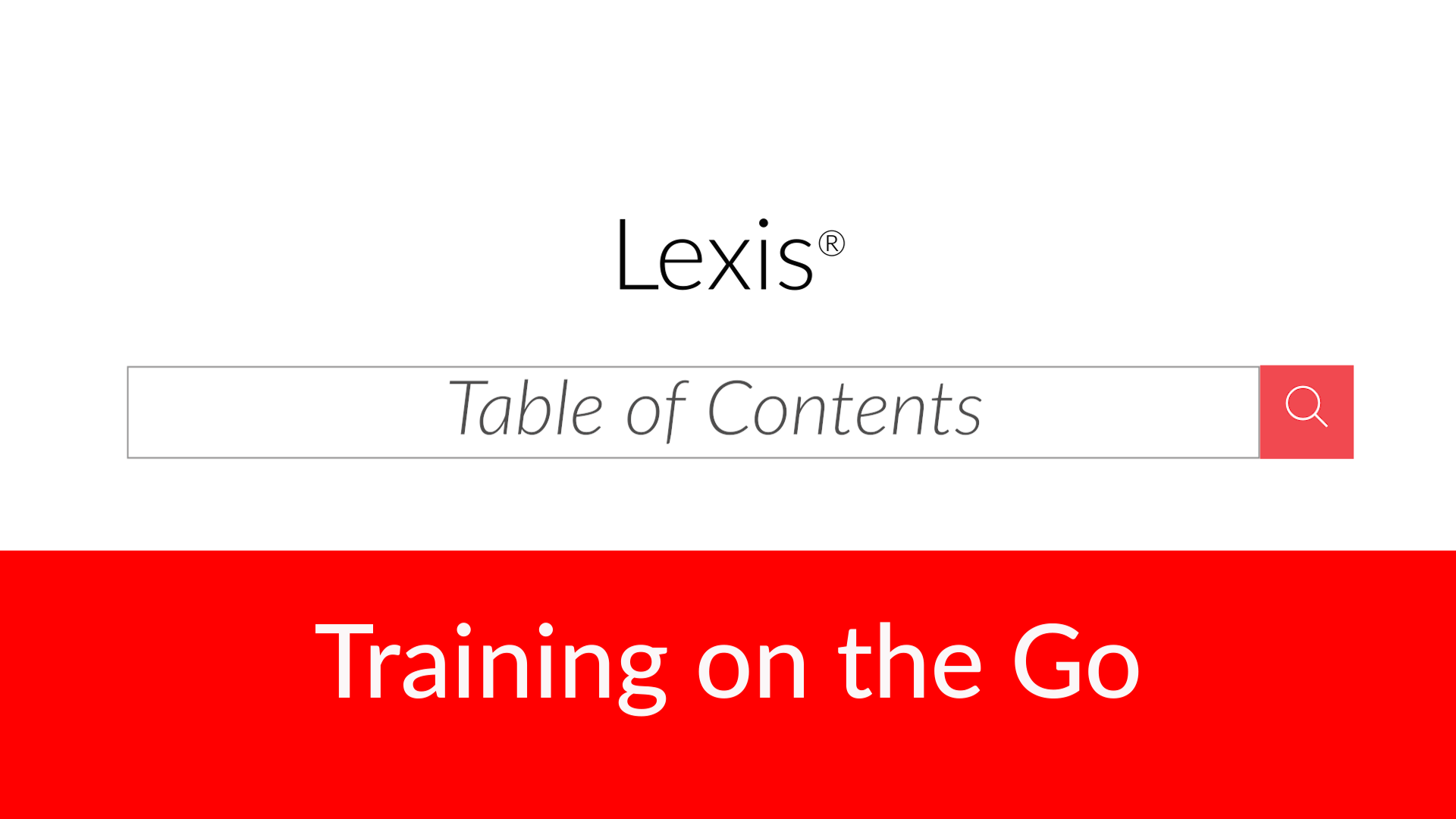 Lexis Table of Contents